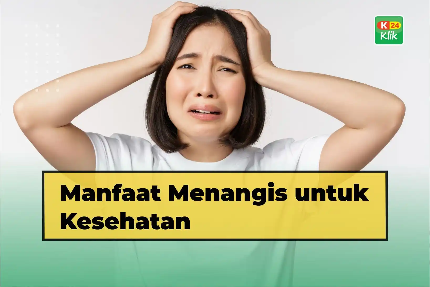 manfaat-menangis-untuk-kesehatan